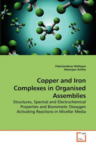 Cover of Copper and Iron Complexes in Organised Assemblies