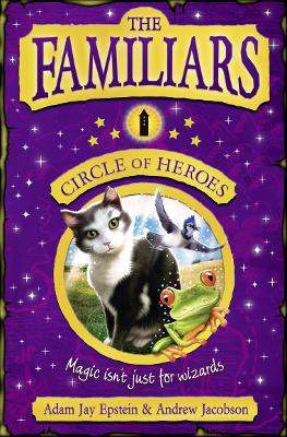 Book cover for The Familiars: Circle of Heroes