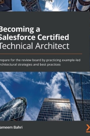 Cover of Becoming a Salesforce Certified Technical Architect