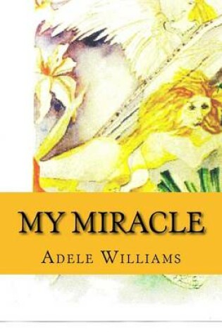 Cover of My MIracle