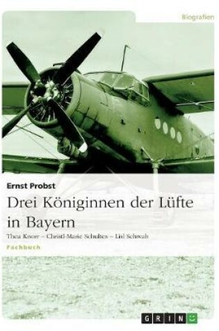 Cover of Drei Koeniginnen der Lufte in Bayern