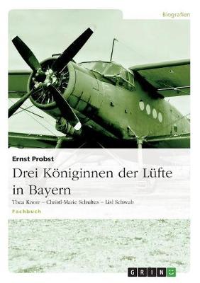 Book cover for Drei Koeniginnen der Lufte in Bayern