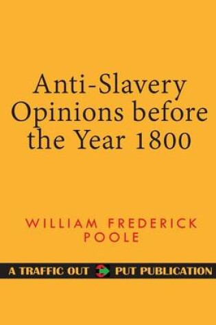 Cover of Anti-Slavery Opinions Before the Year 1800