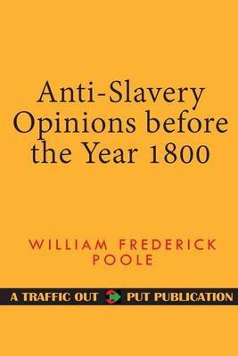 Book cover for Anti-Slavery Opinions Before the Year 1800