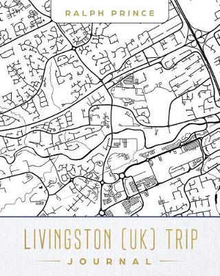 Book cover for Livingston (Uk) Trip Journal