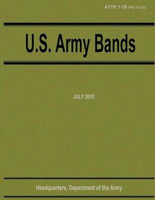 Book cover for U.S. Army Bands (ATTP 1-19)
