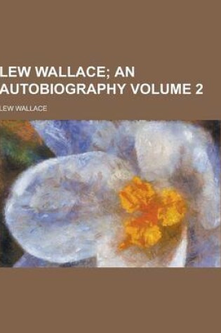 Cover of Lew Wallace Volume 2