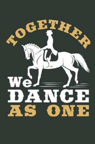 Cover of Together We Dance As One