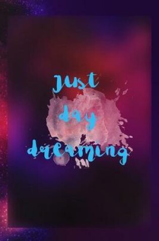 Cover of Just Daydreaming