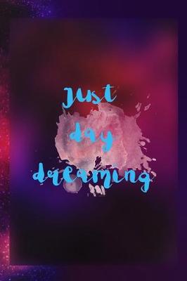 Book cover for Just Daydreaming