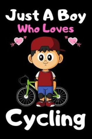 Cover of Just a boy who loves cycling