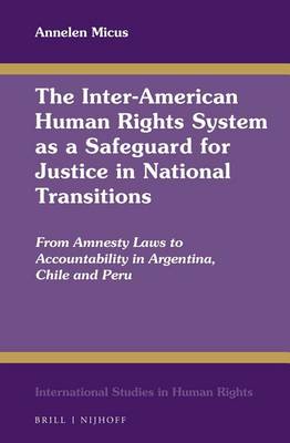 Cover of The Inter-American Human Rights System as a Safeguard for Justice in National Transitions