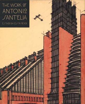 Cover of The Work of Antonio Sant'Elia