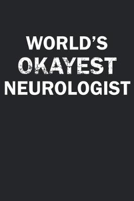 Book cover for World's Okayest Neurologist