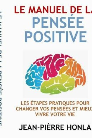 Cover of Le Manuel de la Pensee Positive