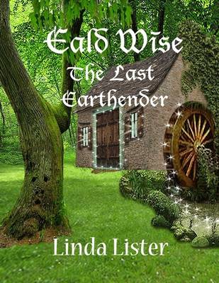 Book cover for Eald Wise - The Last Earthender