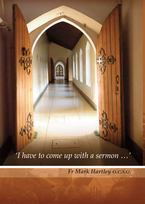 Cover of 'I Have Got to Come Up  with a Sermon...'