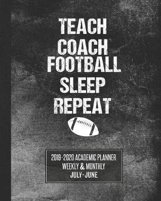 Book cover for Teach Coach Football Sleep Repeat