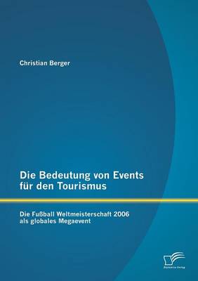 Book cover for Die Bedeutung von Events für den Tourismus