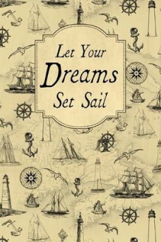 Cover of Let Your Dreams Set Sail