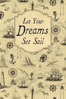 Book cover for Let Your Dreams Set Sail