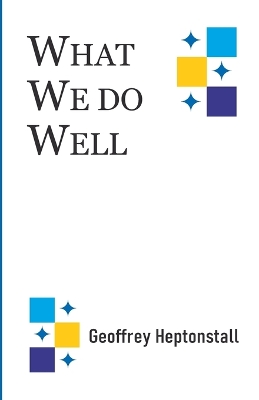 Book cover for What We Do Well