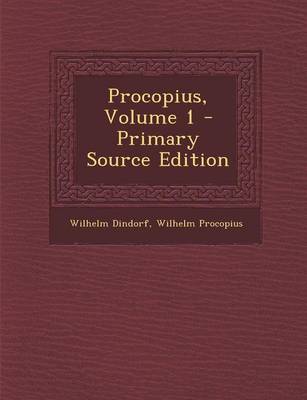 Book cover for Procopius, Volume 1 - Primary Source Edition