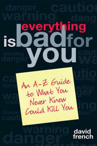 Cover of Everything Is Bad for You