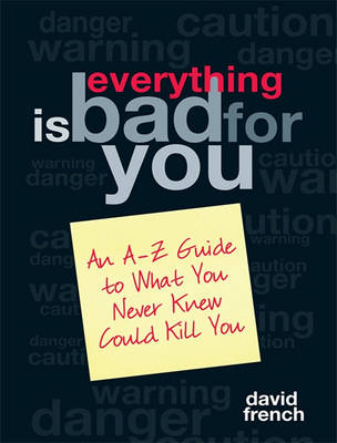 Book cover for Everything Is Bad for You