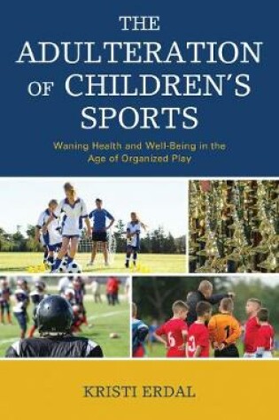 Cover of The Adulteration of Children's Sports