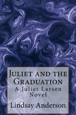 Cover of Juliet and the Graduation