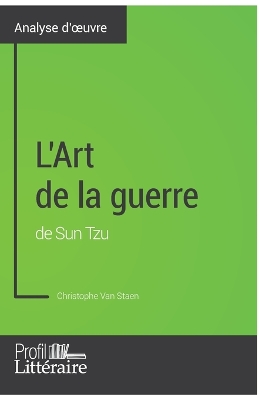 Book cover for L'Art de la guerre de Sun Tzu (Analyse approfondie)