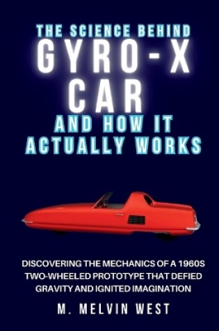 Cover of The Science Behind GYRO-X CAR And How It Actually Works