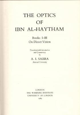 Cover of The Optics of Ibn Al-Haytham: On Direct Vision Bks.1-3