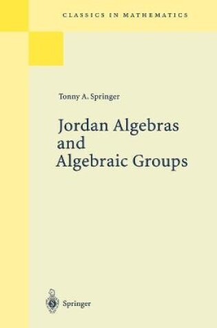 Cover of Jordan Algebras and Algebraic Groups