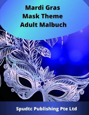 Book cover for Mardi Gras Mask Theme Adult Malbuch