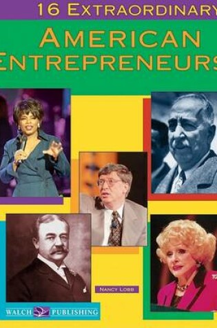 Cover of 16 Extraordinary American Entrepreneurs