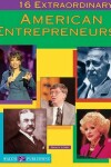 Book cover for 16 Extraordinary American Entrepreneurs