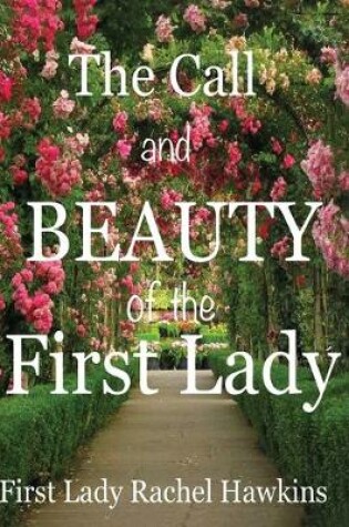 Cover of The Call and beauty of the First Lady