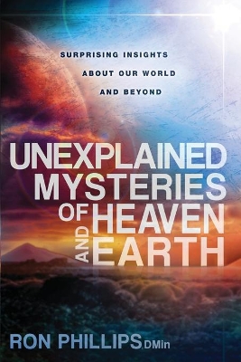 Book cover for Unexplained Mysteries Of Heaven And Earth