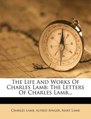 Book cover for The Life and Works of Charles Lamb, in Twelve Volumes, Volume XII