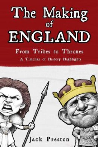 Cover of The Making of England - From Tribes to Thrones