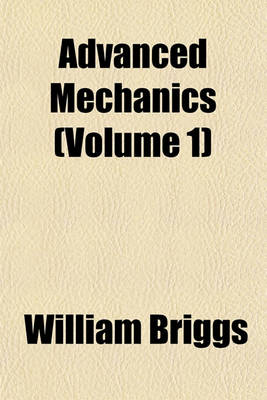 Book cover for Advanced Mechanics (Volume 1)