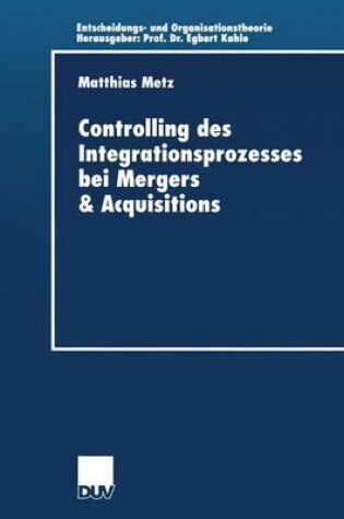 Cover of Controlling des Integrationsprozesses bei Mergers & Acquisitions