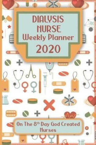 Cover of Dialysis Nurse Weekly Planner