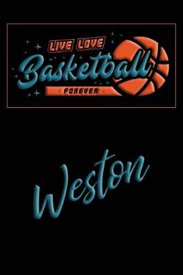 Book cover for Live Love Basketball Forever Weston