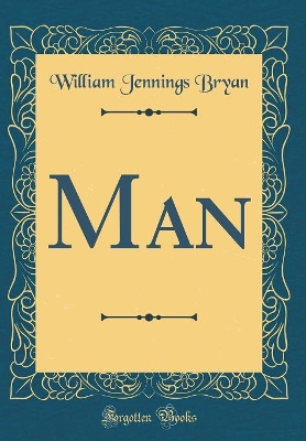 Book cover for Man (Classic Reprint)