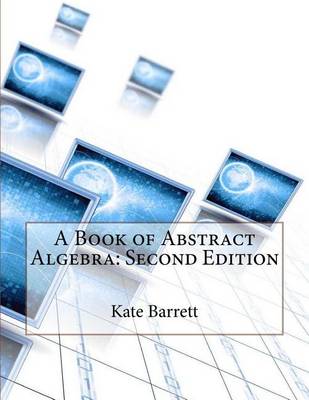 Book cover for A Book of Abstract Algebra