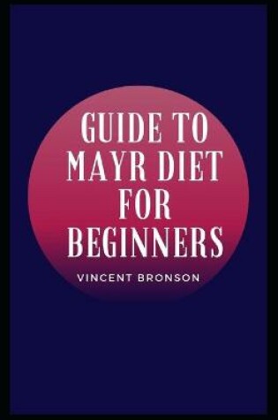 Cover of Guide to Mayr Diet for Beginners