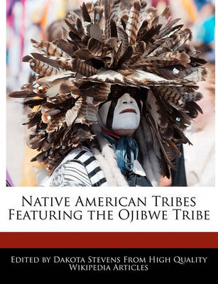 Book cover for Native American Tribes Featuring the Ojibwe Tribe